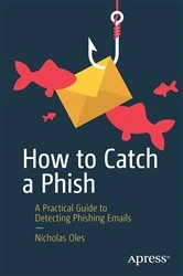 Book cover of How to Catch a Phish by Nicholas Oles
