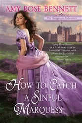 Book cover of How to Catch a Sinful Marquess by Amy Rose Bennett