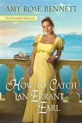 Book cover of How to Catch an Errant Earl by Amy Rose Bennett