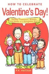 Book cover of How to Celebrate Valentine's Day! by P.K. Hallinan