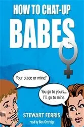 Book cover of How to Chat-up Babes by Unknown