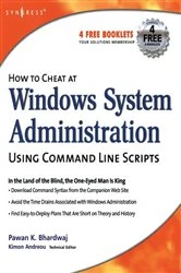 Book cover of How to Cheat at Windows System Administration Using Command Line Scripts by Pawan K Bhardwaj
