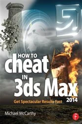 Book cover of How to Cheat in 3ds Max 2014 by Michael McCarthy
