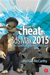 Book cover of How to Cheat in 3ds Max 2015 by Michael McCarthy