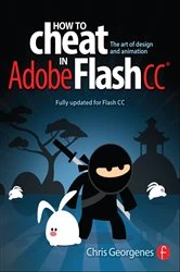 Book cover of How to Cheat in Adobe Flash CC by Chris Georgenes