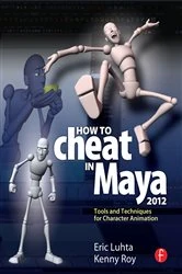 Book cover of How to Cheat in Maya 2012 by Eric Luhta