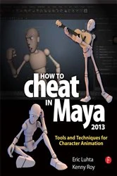 Book cover of How to Cheat in Maya 2013 by Eric Luhta