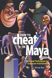Book cover of How to Cheat in Maya 2014 by Kenny Roy