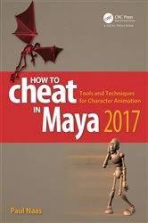 Book cover of How to Cheat in Maya 2017 by Paul Naas