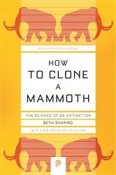 Book cover of How to Clone a Mammoth by Beth Shapiro