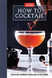 Book cover of How to Cocktail by America's Test Kitchen