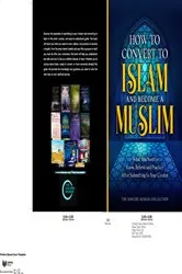 Book cover of How to Convert to Islam and Become Muslim by The Sincere Seeker Collection