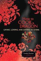 Book cover of How to Cook a Dragon by Unknown