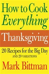 Book cover of How to Cook Everything: Thanksgiving by Mark Bittman