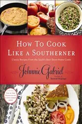 Book cover of How to Cook Like a Southerner by Johnnie Gabriel