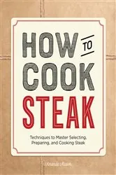 Book cover of How to Cook Steak by Amanda Mason