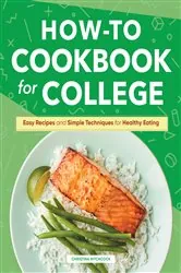 Book cover of How-to Cookbook for College by Christina Hitchcock
