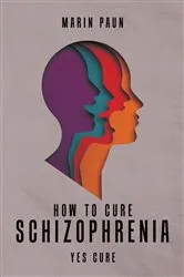 Book cover of How to Cure Schizophrenia by Unknown