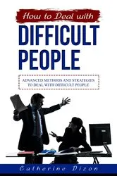 Book cover of How to Deal With Difficult People by Ursula Markham