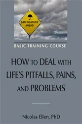Book cover of How to Deal with LIfe's Pitfalls, Pains, and Problems by Unknown