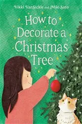 Book cover of How to Decorate a Christmas Tree by Vikki VanSickle