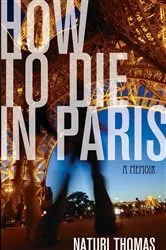 Book cover of How to Die in Paris by Unknown
