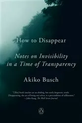 Book cover of How to Disappear by Akiko Busch