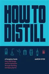 Book cover of How to Distill by Aaron Hyde