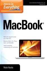 Book cover of How to Do Everything MacBook by Robin Noelle