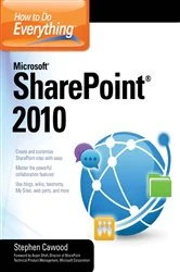Book cover of How to Do Everything Microsoft SharePoint 2010 by Stephen Cawood
