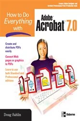 Book cover of How to Do Everything with Adobe Acrobat 7.0 by Doug Sahlin