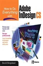 Book cover of How to Do Everything with Adobe InDesign CS by David Bergsland