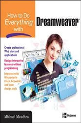 Book cover of How to Do Everything with Dreamweaver by Michael Meadhra