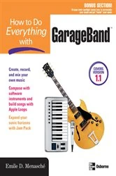 Book cover of How to Do Everything with GarageBand by Emile Menasche