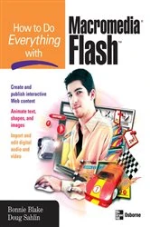 Book cover of How to Do Everything with Macromedia Flash by Bonnie Blake