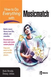Book cover of How to Do Everything with Musicmatch by Rick Broida