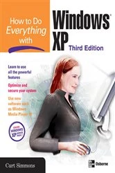 Book cover of How to Do Everything with Windows XP, Third Edition (3rd ed.) by Curt Simmons