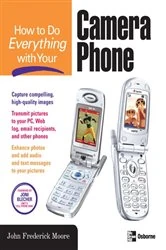 Book cover of How to Do Everything with Your Camera Phone by John Frederick Moore