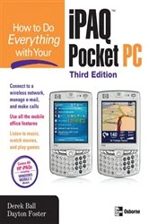 Book cover of How to Do Everything with Your iPAQ Pocket PC, Third Edition (3rd ed.) by Derek Ball