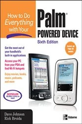 Book cover of How to Do Everything with Your Palm Powered Device, Sixth Edition (6th ed.) by Dave Johnson