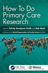 Book cover of How To Do Primary Care Research by Felicity Goodyear-Smith