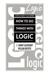 Book cover of How To Do Things With Logic Workbook by C. Grant Luckhardt