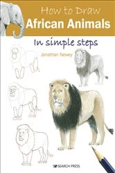 Book cover of How to Draw: African Animals by Jonathan Newey