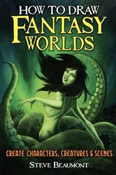 Book cover of How to Draw Fantasy Worlds by Steve Beaumont