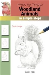 Book cover of How to Draw: Woodland Animals by Susie Hodge