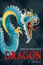 Book cover of How to Draw Your Dragon by Sergio Guinot