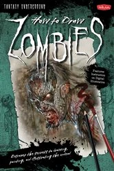 Book cover of How to Draw Zombies by Walter Foster Creative Team