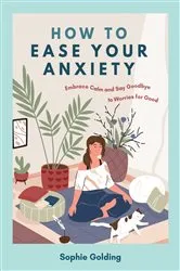 Book cover of How to Ease Your Anxiety by Unknown