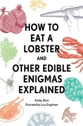 Book cover of How to Eat a Lobster by Ashley Blom