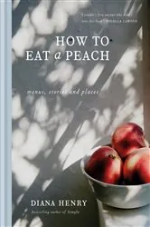 Book cover of How to eat a peach by N/A